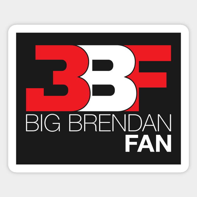 Big Brendan Fan Magnet by Lights, Camera, Podcast